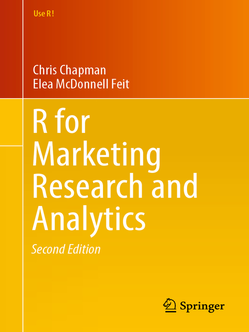 Title details for R For Marketing Research and Analytics by Chris Chapman - Available